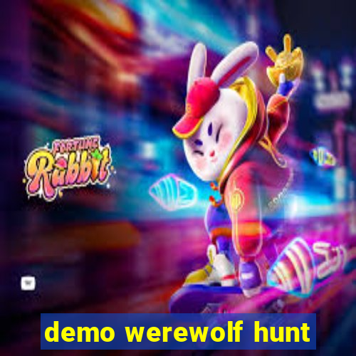 demo werewolf hunt